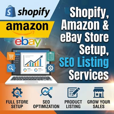 Shopify, Amazon & eBay Store Setup, SEO & Listing Services