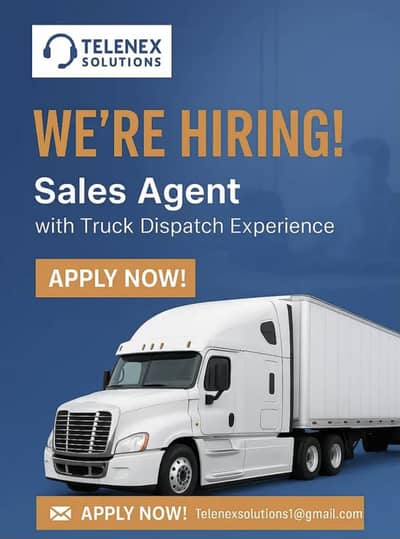Need Experience Sale Agents For Truck Dispatch Compaign