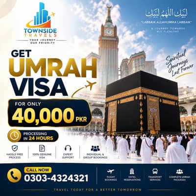 Umrah Visa 40,000 | 24 Hours Processing | Townside Travels Lahore