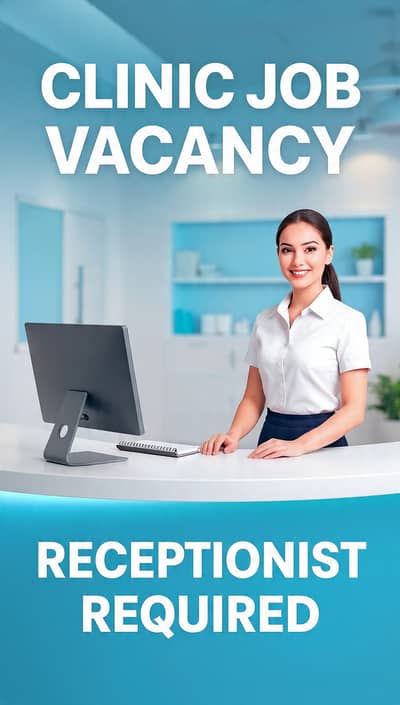 Female Receptionist Required – Clinic