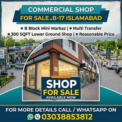 Shop For Sale in B-17, Islamabad!