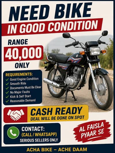 need bike in good condition range 40 hazar