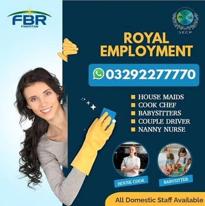 House Maids Baby Sitter Cook Chef Couple Drivers all Domestic staff