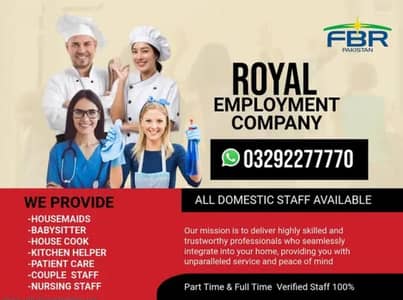 Maids / House Maids / cook / House chef / Baby Sitter driver available