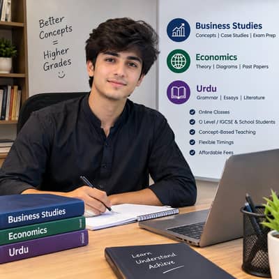 O LEVEL/IGCSE Student tutor_ Business, Economics & Urdu