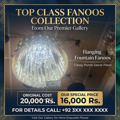 Luxury Fanoos with elgant styles available