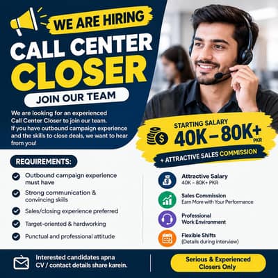 Call Center Closer Required
