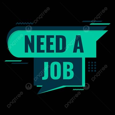 Need job