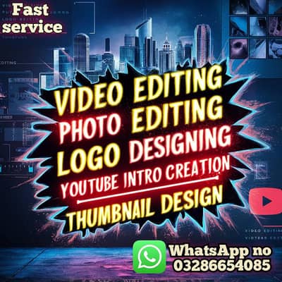 video editing photo editing logo designing  thumbnails making