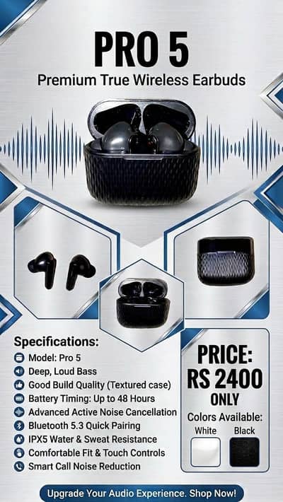 Pro5 and pro2 Earbuds. 3 Month guranty. Only in 2400 on discount.