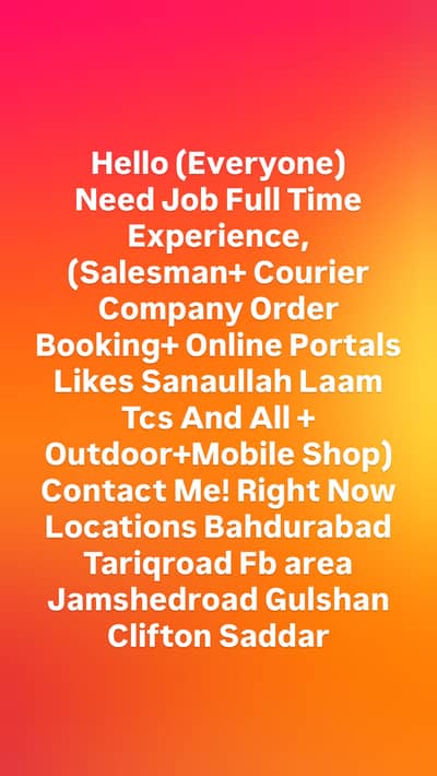 Need Job Full Time Unlimited Experience!