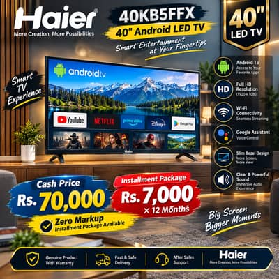 Haier 40KB5FFX 40" Android LED TV | Cash Rs. 70,000 | Installment Pac