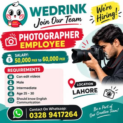 Photographer & Video Editor Required | WEDRINK | Lahore | Salary 50K–