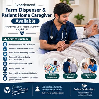 Experienced Farm Dispenser & Patient Home Caregiver Available