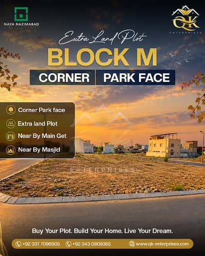 Naya Nazimabad Block M Extra Land Corner Park Face Plot Available