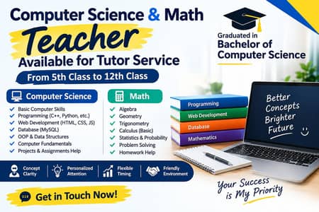 Computer Science & Math Teacher available for Tutor Service