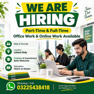 We Hiring Male and Female staff for Office work