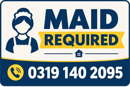 Looking for maid.