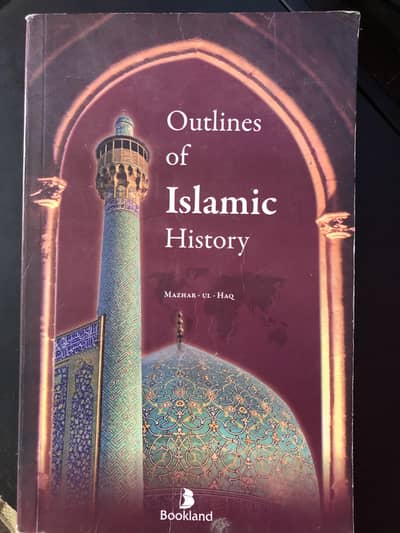 Outlines of Islamic History — Mazhar-ul-Haq