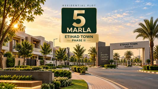 5 Marla Fully Paid Residential Plot For Sale In Etihad Town Phase II Possession Available