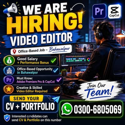 Video Editor Required – Office Based Job in Bahawalpur