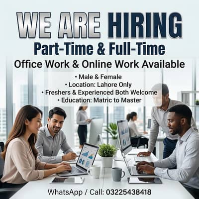 OFFICE WORK AND ONLINE WORK AVAILABLE FOR MALE AND FEMALS