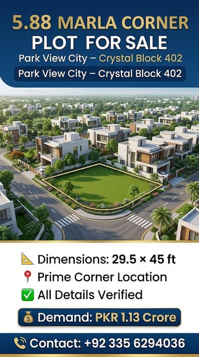 5.88 Marla Prime Corner Plot | Park View City | Crystal Block 402