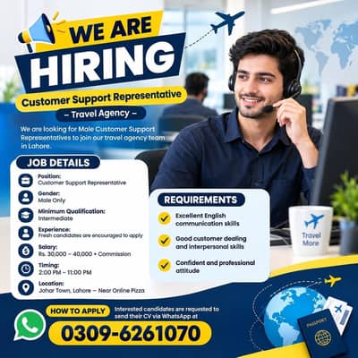 Malecustomer support representatives required for travel agency Lahore