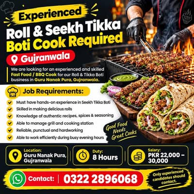 Experienced Roll & seekh tikka boti cook required | BBQ cook| jranwala