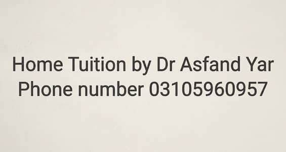 Home Tution by Dr Asfand Yar