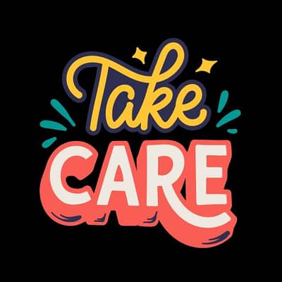 Take care