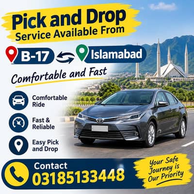 pick and drop service available from b 17 to Islamabad