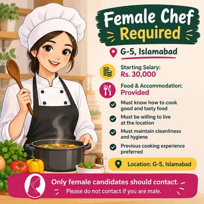 Female Chef Required – G-5, Islamabad