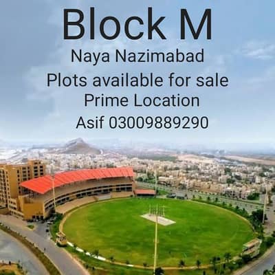 120 yards plots available for sale in Naya Nazimabad block M