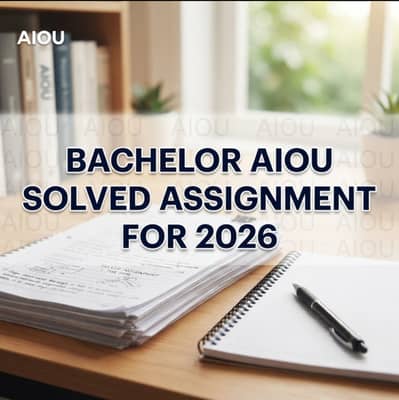 AIOU Bachelor Solved Assignments Spring 2026 - Handwritten & Verified
