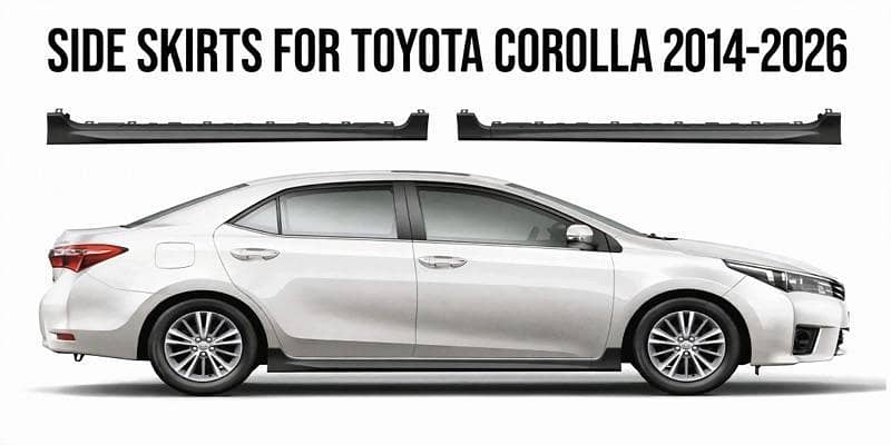 Side Skirts for Toyota Corolla 2014-2016 - Abs Plastic