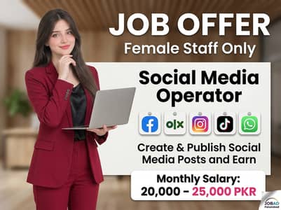 Social Media Operator - Female Staff Needed
