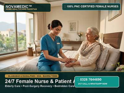 24/7 Female Nurse & Patient Attendant at Home Islamabad Rawalpindi