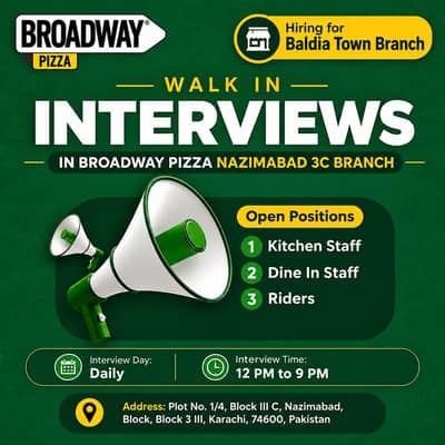 Daily Interviews in Broadway Pizza Nazimabad 3c Branch (Baldia Town)