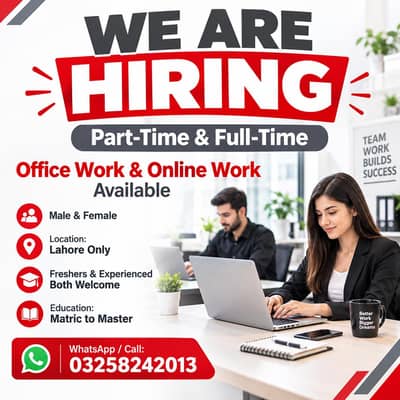 OFFICE AND PART TIME WORK  AVAILABLE FOR MALES AND FEMALES