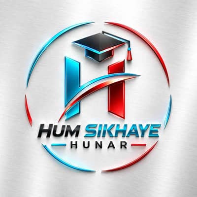 Hum Sikhaye Hunar