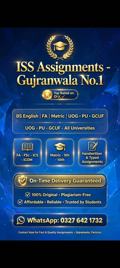 GUJRANWALA No1-ISS ASSIGNMENT BS ENGLISH, FA, MATRIC ,UOG. PU. GCUF