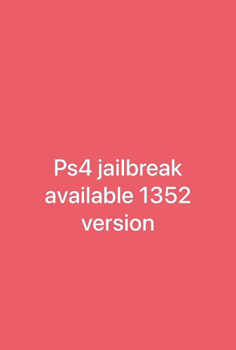Ps4 jailbreak available 1352 version 0