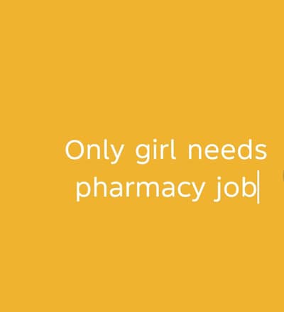only girl apply pharmacy job