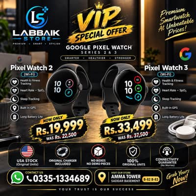  VIP SPECIAL OFFER – GOOGLE PIXEL WATCH 2 & 3 