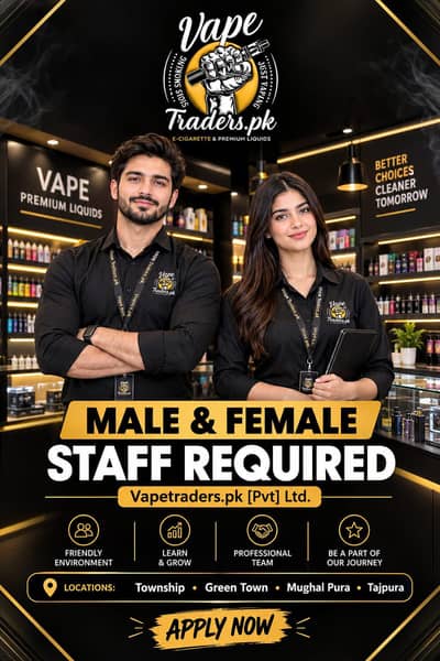 MALE & FEMALE STAFFS REQUIRED FOR VAPE STORE'S I