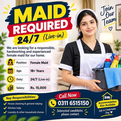 Female Maid Required – 24/7 Live-In | Accommodation Available