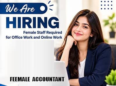 FEMALE ACCOUNTANT REQUIRED