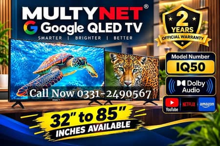 Multynet Google 4K Smart LED TV 32" to 85"  2 Years Official Warranty