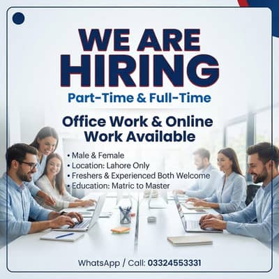 Office work and online work available for males and females